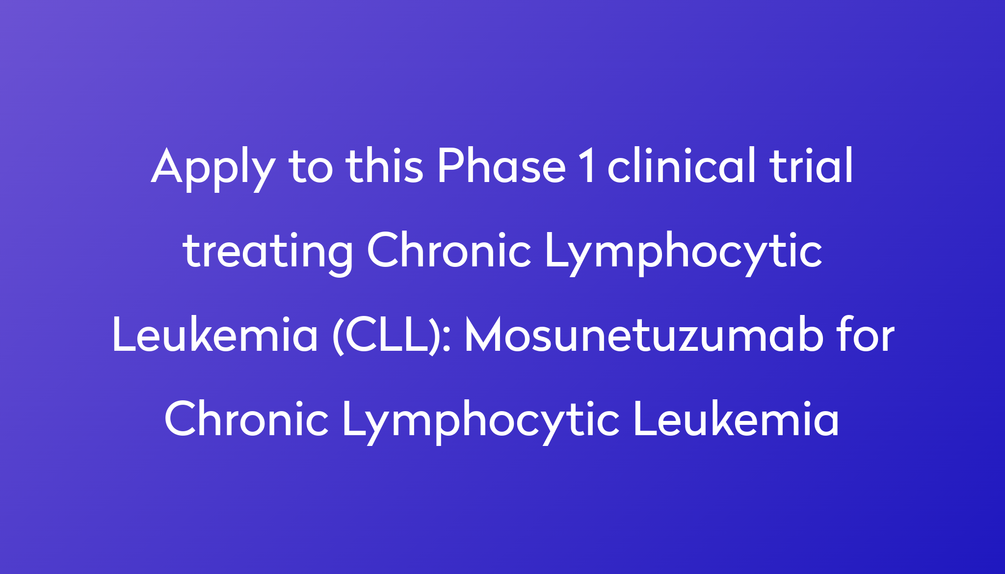 for Chronic Lymphocytic Leukemia Clinical Trial 2024 Power